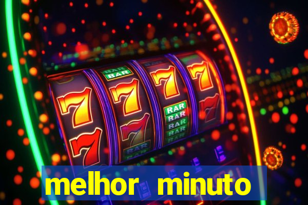 melhor minuto fortune ox